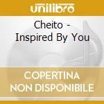 Cheito - Inspired By You cd