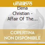 Elena Christian - Affair Of The Heart cd