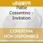 Pattie Cossentino - Invitation cd musicale di Pattie Cossentino