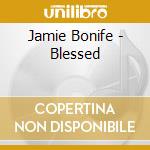 Jamie Bonife - Blessed cd