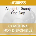 Albright - Sunny One Day cd