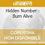 Hidden Number - Burn Alive cd