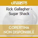 Rick Gallagher - Sugar Shack cd