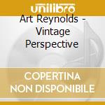Art Reynolds - Vintage Perspective cd