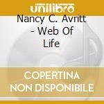 Nancy C. Avritt - Web Of Life cd musicale di Nancy C. Avritt