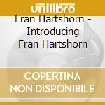 Fran Hartshorn - Introducing Fran Hartshorn cd