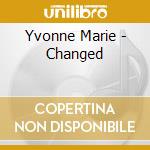Yvonne Marie - Changed cd