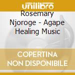 Rosemary Njoroge - Agape Healing Music cd