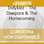Indyklez - The Diaspora & The Homecoming cd musicale di Indyklez