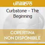 Curbstone - The Beginning cd