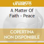 A Matter Of Faith - Peace cd