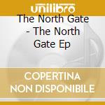 The North Gate - The North Gate Ep cd