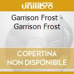 Garrison Frost - Garrison Frost cd
