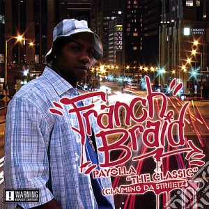 Franch Braid - Payolla 'The Classic' cd musicale di Franch Braid