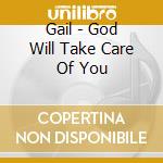 Gail - God Will Take Care Of You cd