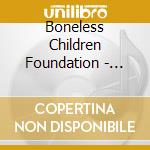 Boneless Children Foundation - Stars For Anyone cd