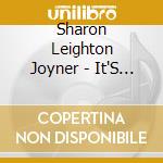 Sharon Leighton Joyner - It'S Never Too Late cd musicale di Sharon Leighton Joyner