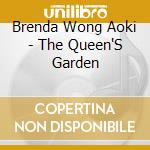 Brenda Wong Aoki - The Queen'S Garden