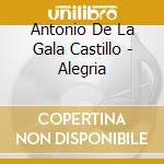 Antonio De La Gala Castillo - Alegria cd