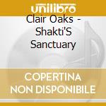 Clair Oaks - Shakti'S Sanctuary cd