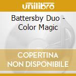 Battersby Duo - Color Magic cd