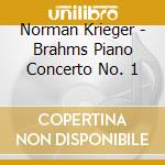 Norman Krieger - Brahms Piano Concerto No. 1 cd musicale di Norman Krieger