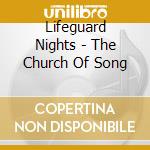 Lifeguard Nights - The Church Of Song cd