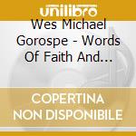 Wes Michael Gorospe - Words Of Faith And Hope cd