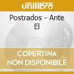 Postrados - Ante El cd musicale di Postrados