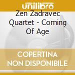 Zen Zadravec Quartet - Coming Of Age cd