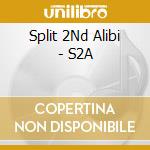 Split 2Nd Alibi - S2A cd musicale di Split 2Nd Alibi