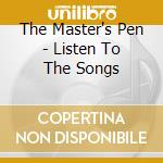 The Master's Pen - Listen To The Songs cd