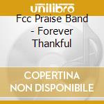 Fcc Praise Band - Forever Thankful cd