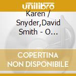 Karen / Snyder,David Smith - O Holy Night cd