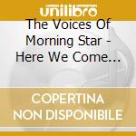 The Voices Of Morning Star - Here We Come Again cd