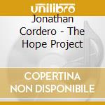 Jonathan Cordero - The Hope Project cd