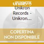 Unikron Records - Unikron Records cd musicale di Unikron Records
