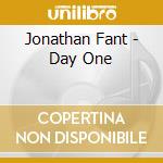 Jonathan Fant - Day One cd