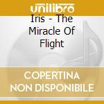 Iris - The Miracle Of Flight cd