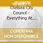 Chelsea City Council - Everything At Once cd