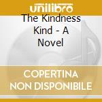 The Kindness Kind - A Novel cd