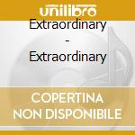 Extraordinary - Extraordinary cd