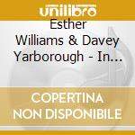 Esther Williams & Davey Yarborough - In The Spirit cd