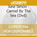 June Simon - Carmel By The Sea (Dvd) cd