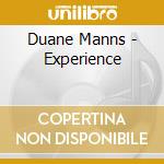Duane Manns - Experience