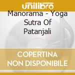 Manorama - Yoga Sutra Of Patanjali cd