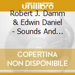Robert J. Damm & Edwin Daniel - Sounds And Places cd