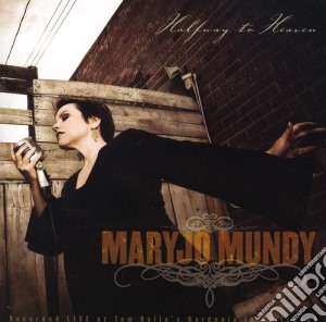 Maryjo Mundy - Halfway To Heaven cd musicale di Maryjo Mundy