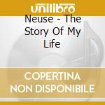 Neuse - The Story Of My Life cd