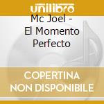 Mc Joel - El Momento Perfecto cd